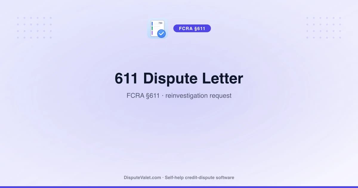 Section 611 Dispute Letter Template (FCRA §611)