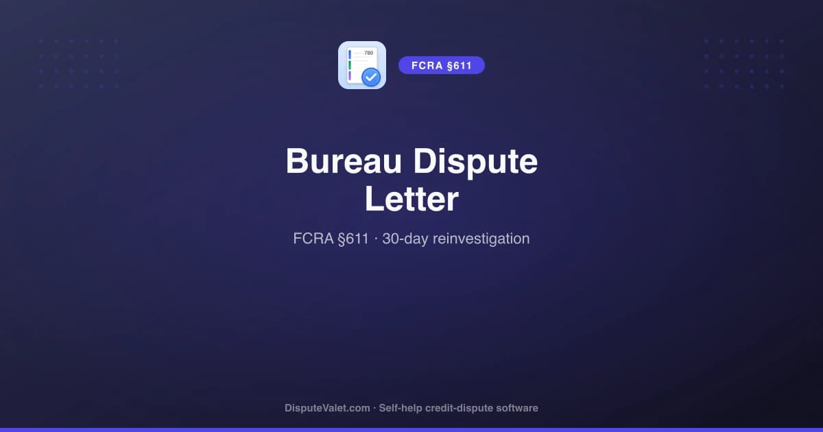 Credit Bureau Dispute Letter Template (FCRA §611)