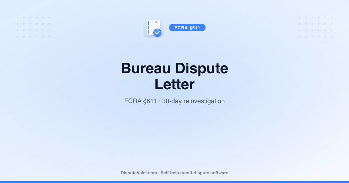 Credit Bureau Dispute Letter Template (FCRA §611)