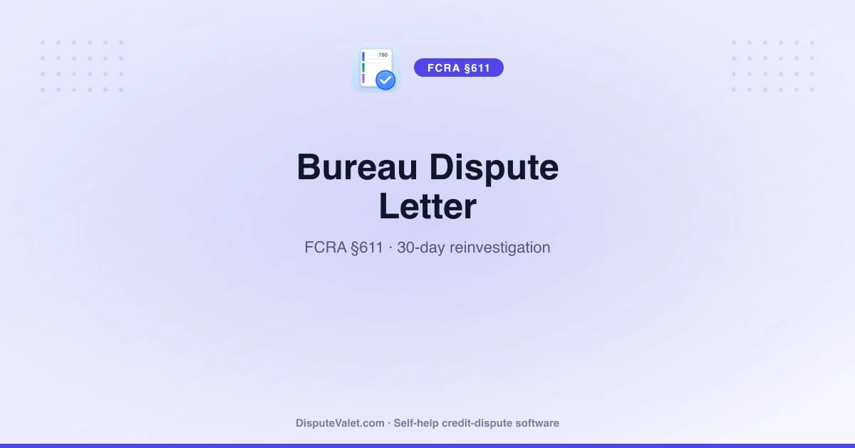 Credit Bureau Dispute Letter Template (FCRA §611)