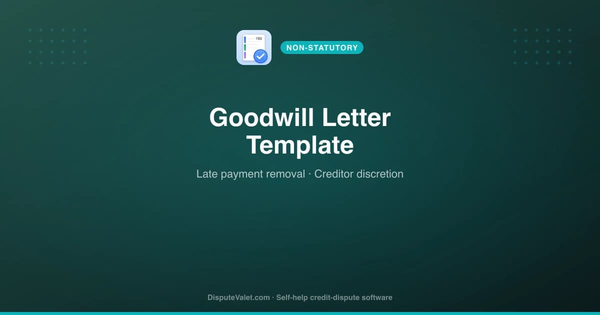 Goodwill Letter Sample & Template (Late-Payment Removal)