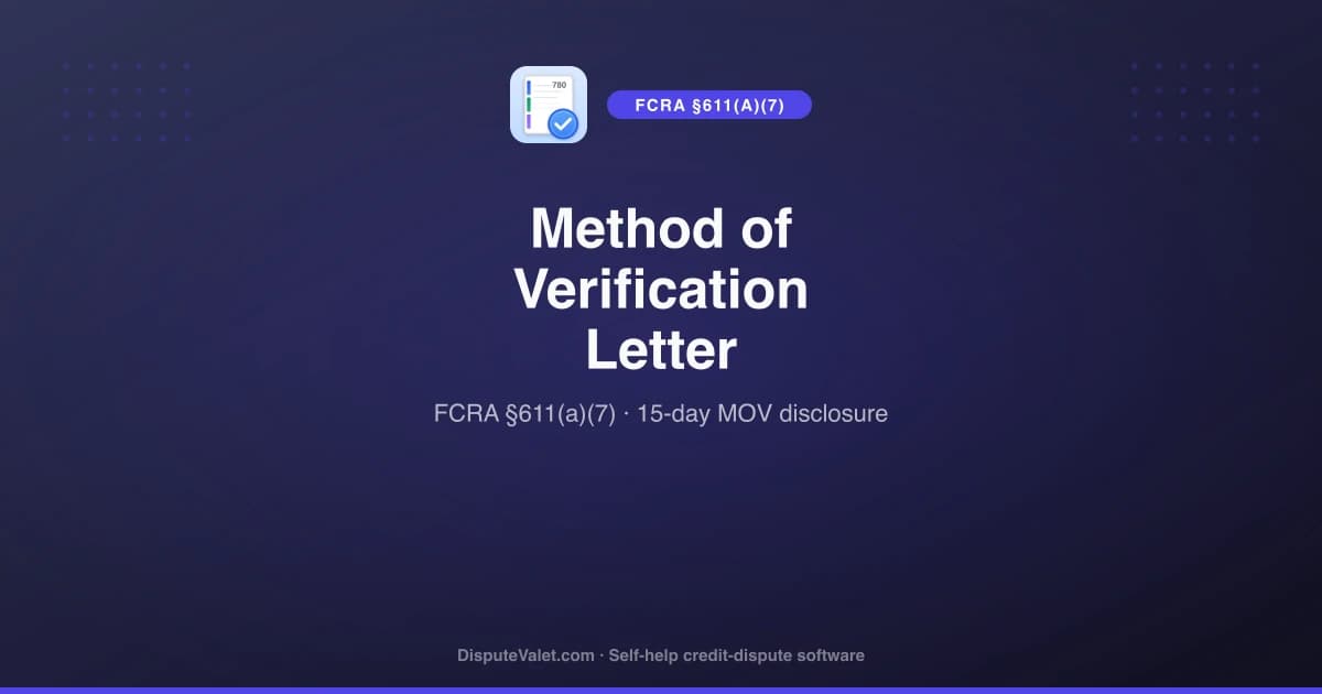 Method of Verification Letter Template (FCRA §611(a)(7))