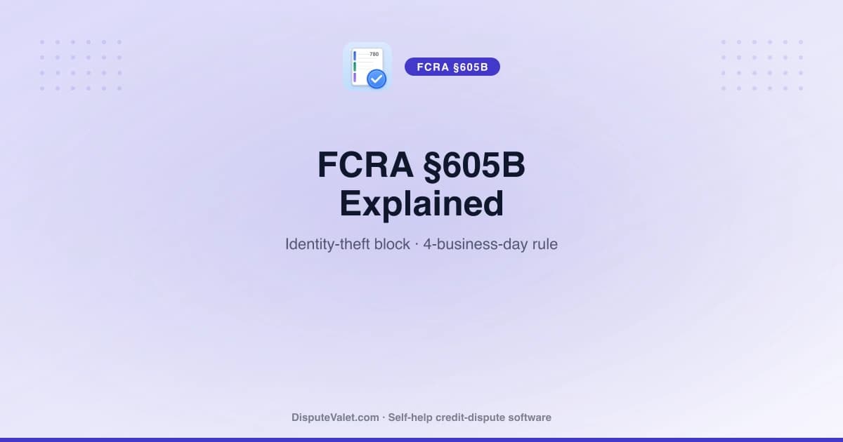 FCRA Section 605B: Block Identity-Theft Items in 4 Days