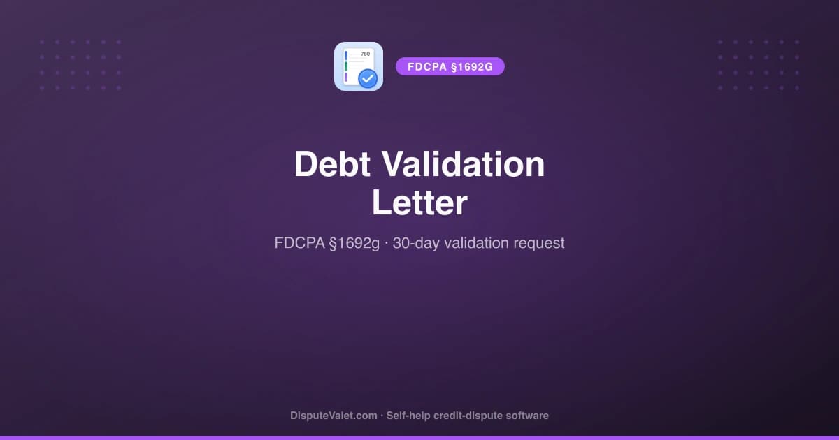 Debt Validation Letter Template (FDCPA §1692g)