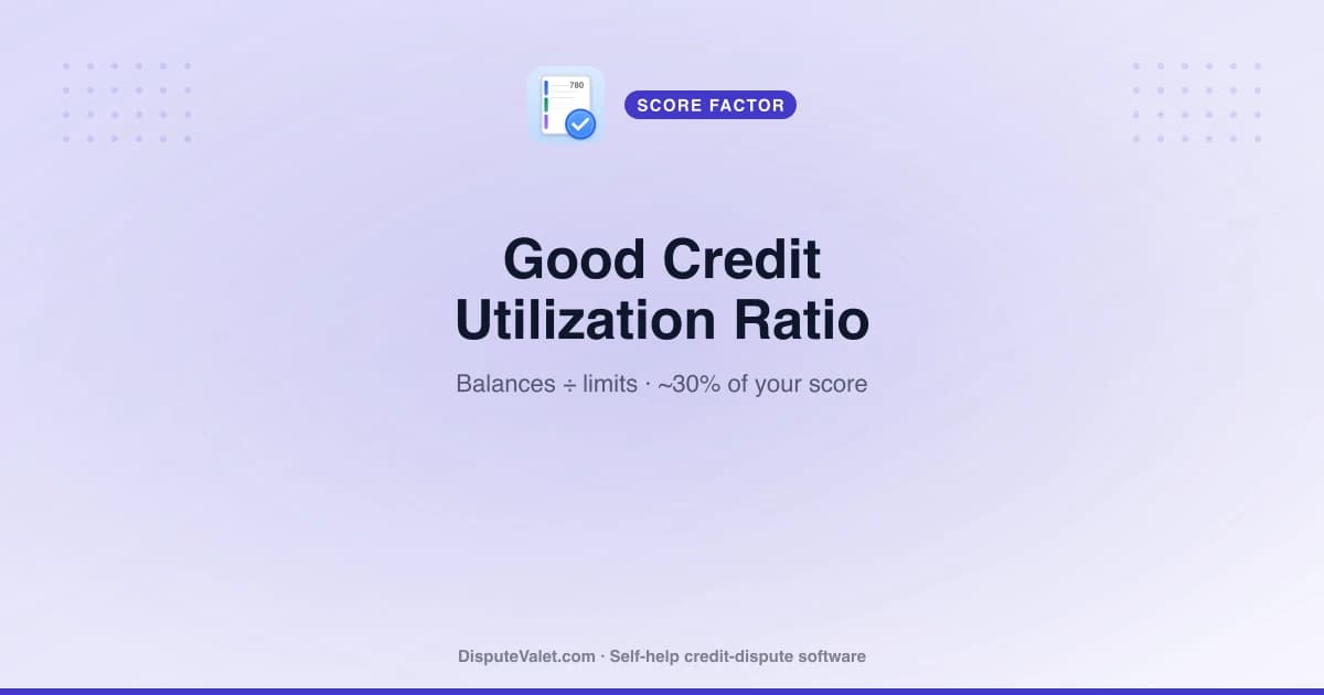 What Is a Good Credit Utilization Ratio?